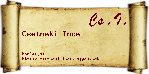 Csetneki Ince névjegykártya